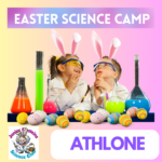 Athlone Westmeath- Science Easter Camp for kids Egg-speriments (Friday 5th April 9:30am -1:30pm)