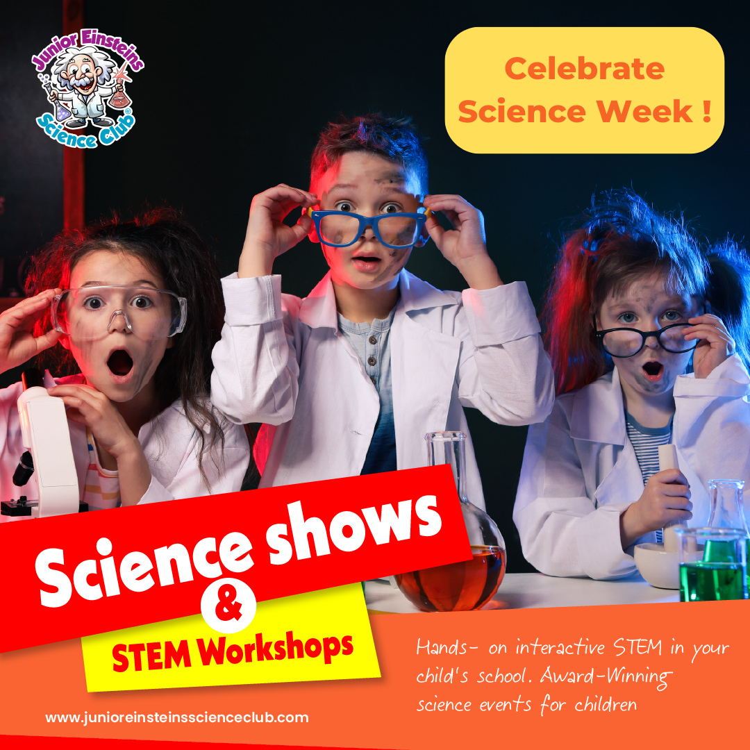 Book Your Science Shows and STEM Workshops for Science Week: Celebrate with Junior Einsteins!