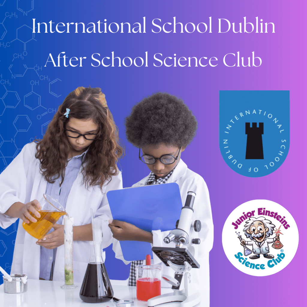 International School Dublin - After School Science Club (31st August to ...
