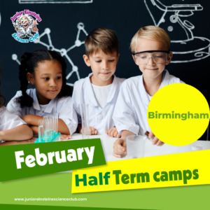 Kings Heath Science February Half Term Camp for kids Birmingham Wednesday 14th Feb (1 day) 9am -2pm