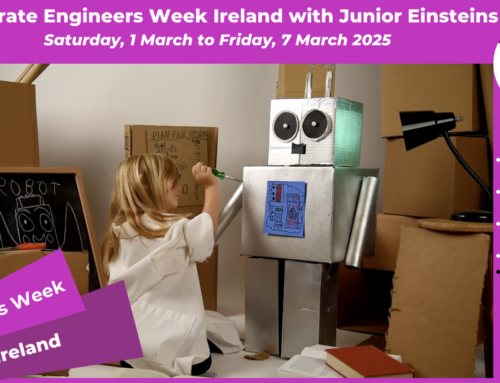 Celebrate Engineers Week Ireland with Junior Einsteins Science Club! 