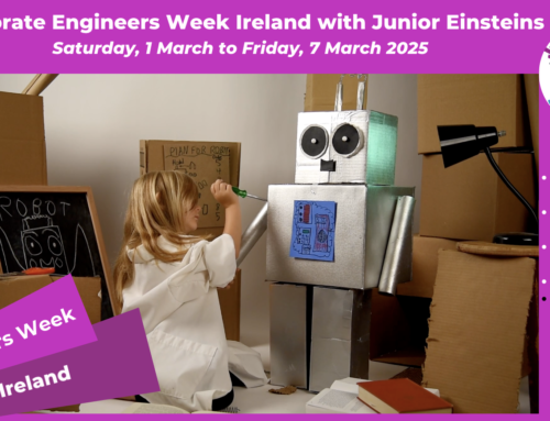 Engineers Week Ireland 2025: Inspire the Next Generation with Junior Einsteins Science Club