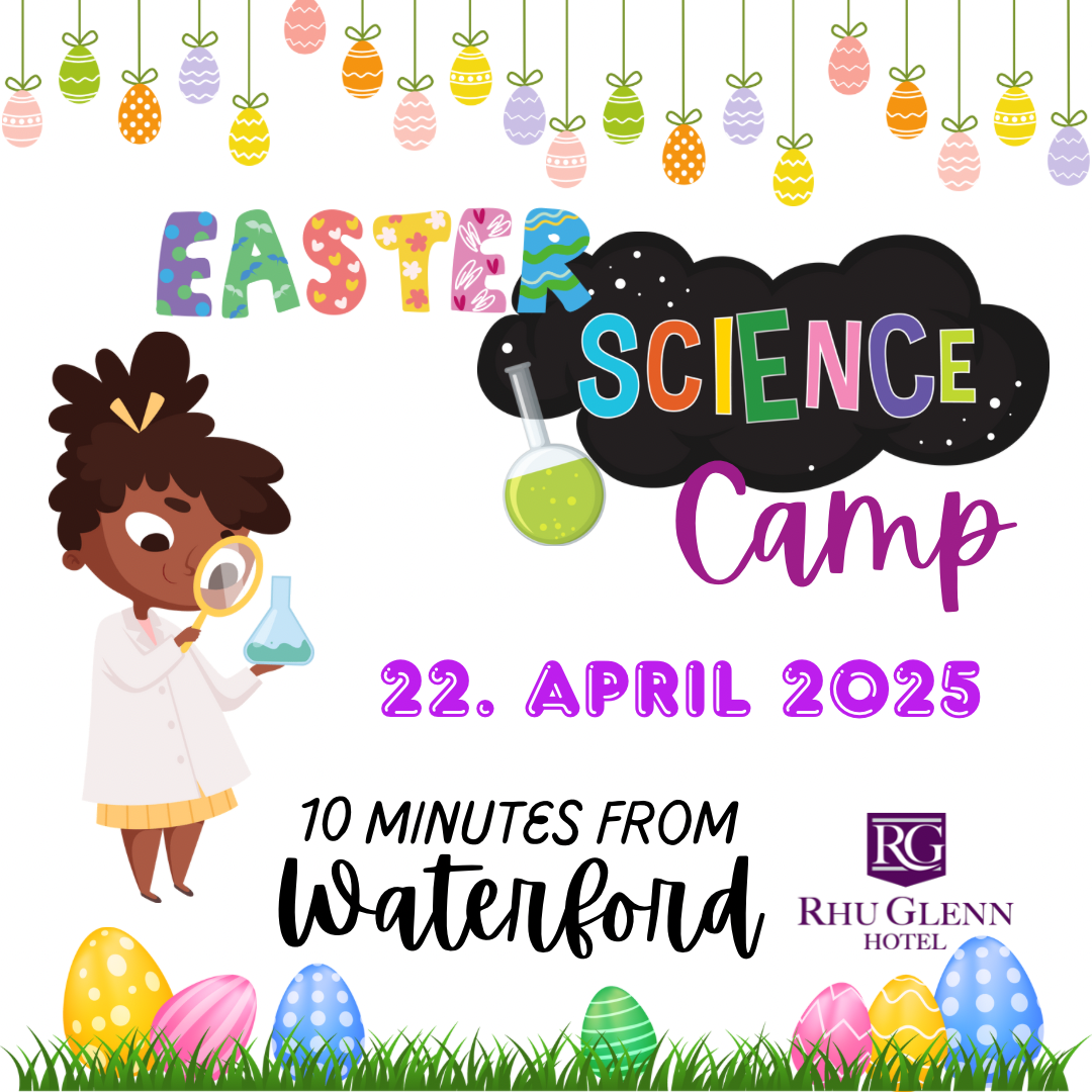 Science Easter Camp for kids Rhu Glenn Hotel Co. Kilkenny 22 April 2025