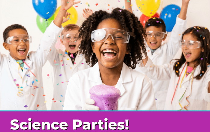 The Ultimate Kids Science Birthday Parties in Ontario: GTA, Durham Region & Peterborough