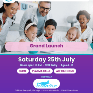 Waiting List for Grand Launch of Junior Einsteins Science Club in Luxembourg-FREE family science event